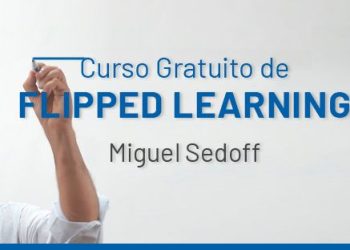 Se encuentra disponible en la Plataforma Guacurarí para los docentes el curso de Flipped Learning