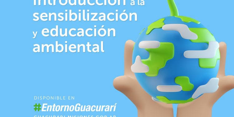 El Ministerio de Cambio Climático y el Ministerio de Educación brindarán una capacitación sobre sensibilización y Educación Ambiental a través de Plataforma Guacurarí