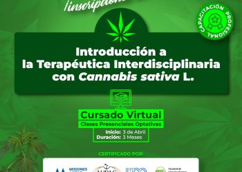 Continúan abiertas las inscripciones al curso en Cannabis sativa L. certificado por UNaM