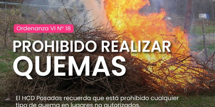Posadas: recuerdan que está prohibido realizar quemas
