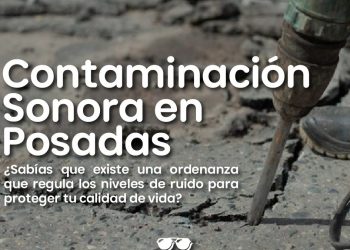 La Municipalidad de Posadas recuerda a los vecinos denunciar los ruidos molestos