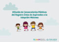 Registro Único de Aspirantes a la Adopción: difusión de convocatorias públicas